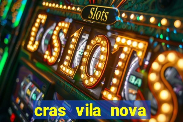 cras vila nova itapeva sp